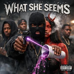 What she seems (feat. Naj Money) (Explicit)