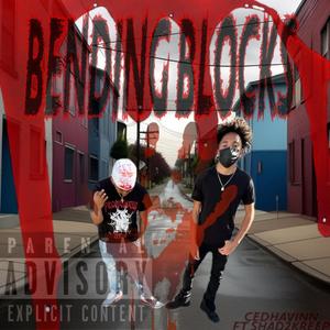 BendingBlocks (feat. Shad2kreep) [Explicit]