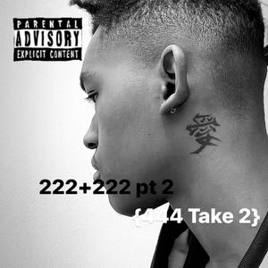 {222 + 222 Pt. 2} (Explicit)