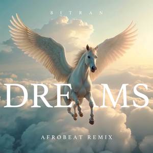 Dreams (Afrobeat Remix)