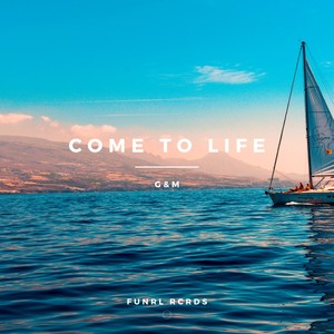 Come To Life