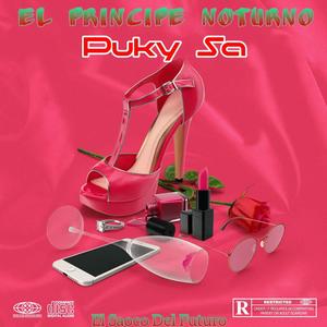 Puky Sa (feat. El Principe Nocturno) [Explicit]