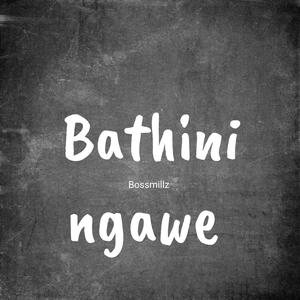 Bathini ngawe (feat. Team burner)