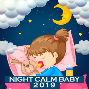 Night Calm Baby 2019