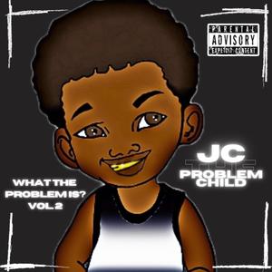 What The Problem Is?, Vol. 2 (Explicit)