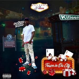 (KillCity Vegas) Trapn In Da City [Explicit]