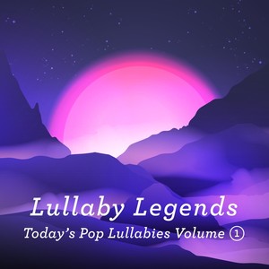 Today's Pop Lullabies, Vol. 1