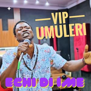 Echi Di Ime (feat. Vip Umuleri) [Live Version]