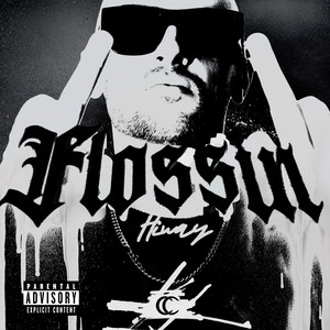 Flossin` (Explicit)
