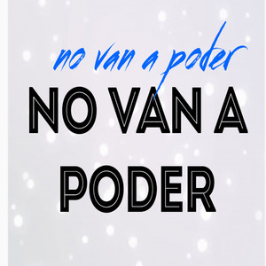 No Van a Poder