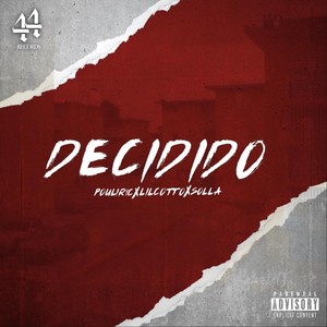 Decidido (feat. Lil Cotto & Solla) (Explicit)