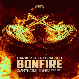 Bonfire (Samynator Remix) (Kick Edit)