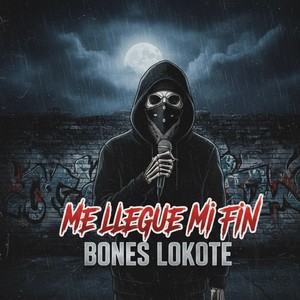 Me Llegue Mi Fin (Explicit)