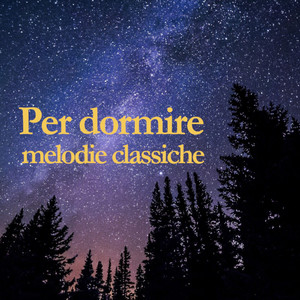 Per dormire melodie classiche