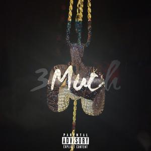 3Much (Explicit)