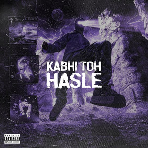 Kabhi Toh Hasle (Explicit)