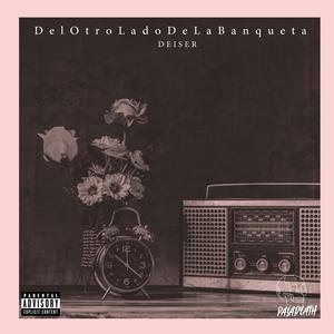 Del Otro Lado De La Banqueta (Explicit)