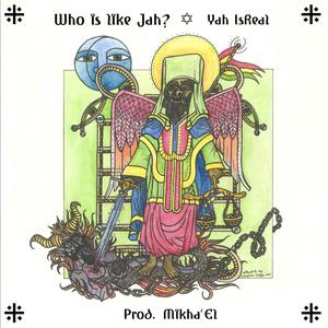 Who is like Jah? (Explicit)