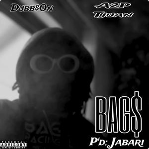 Bag$ (feat. A2P Tjuan) [Explicit]