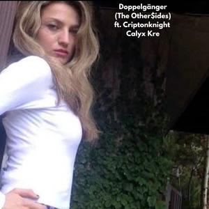 Doppelgänger (The Other$ides) (feat. Criptoknight)