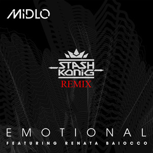 MidLo - Emotional (feat. Renata Baiocco & Stash Konig) (Stash Konig Remix)