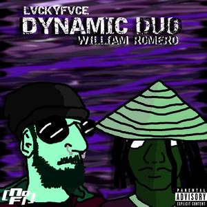 Dynamic Duo (feat. William Romero & Brix) (Explicit)
