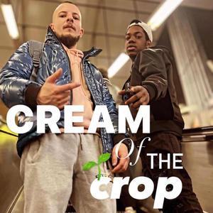 Cream of the Crop (feat. ShayzIR) (Explicit)