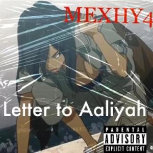 Letter To Aaliyah (Explicit)