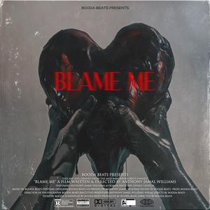 Blame Me (Explicit)