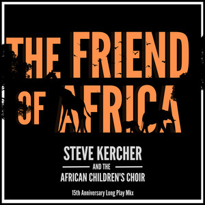 The Friend of Africa (15th Anniversary)