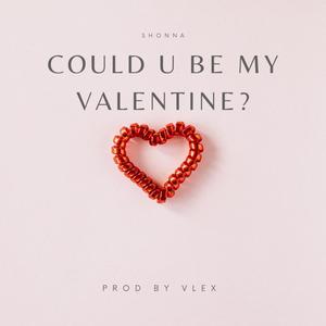 Could You Be My Valentine