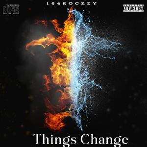 Things Change (feat. VlxneMelly) (Explicit)