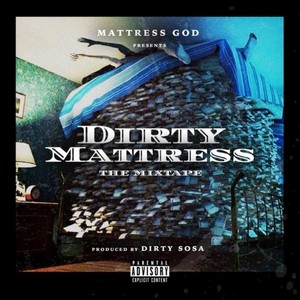 Dirty Mattress: The Mixtape