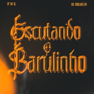 Escutando o Barulinho (Explicit)