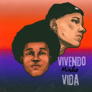 Vivendo minha vida (feat. Tuwan) [Explicit]