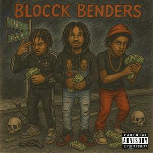 Blocck Benders (feat. P3&NiteMkeezy) (Explicit)