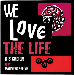 We Love The Life