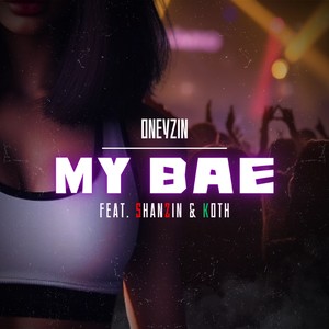 My Bae (Explicit)