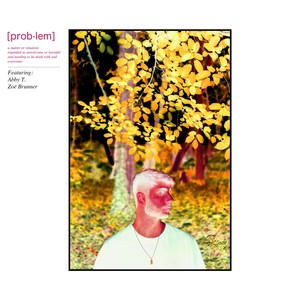 Problem(feat. Abby T. & Zoë Brunner) (Explicit)