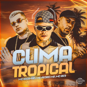 Clima Tropical (Explicit)