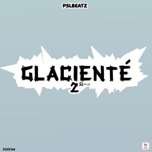 GLACIENTÉ 2 RIDDIM (BOUYON)