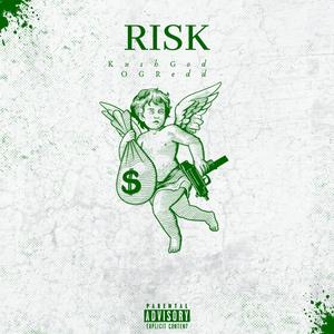 Risk (feat. KushGod) [Explicit]