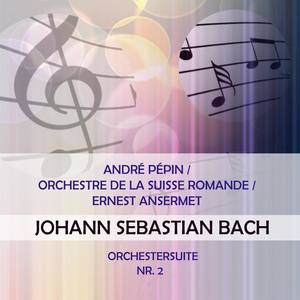 André Pépin / Orchestre de la Suisse Romande / Ernest Ansermet play: Johann Sebastian Bach: Orchestersuite Nr. 2 - Badinerie F-Sharp Minor, BWV 1067