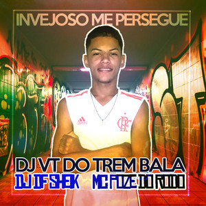 Invejoso Me Persegue (feat. DJ DF Sheik) (Remix)