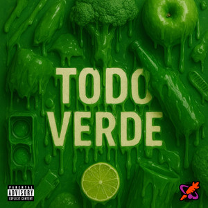 Todo Verde (Explicit)