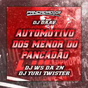AUTOMOTIVO DOS MENOR DO PANCADÃO (Explicit)