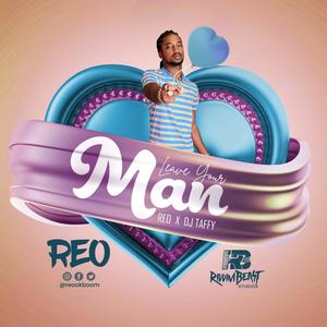 Leave your man (feat. Dj taffy)