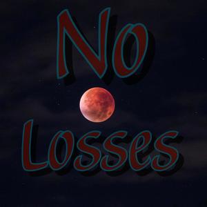 No Losses (Explicit)