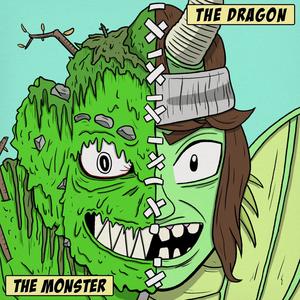 The Dragon & The Monster (Explicit)