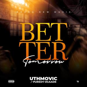 Better Tomorrow (feat. Puredy Ogaade)